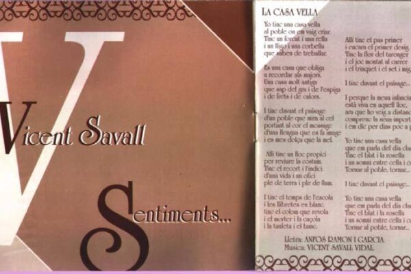 «La casa vella», poema d’Anfós Ramon i Garcia, música de Vicent Savall Llibret del disc "Sentiments", de Vicent Savall, en la lletra de "La casa vella"